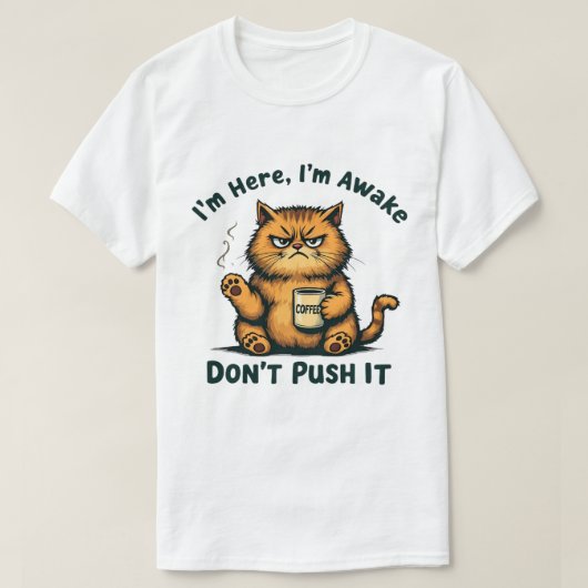 Sarcastische kat Grappige kat Ik ben hier Ik ben w T-shirt (Design voorkant)