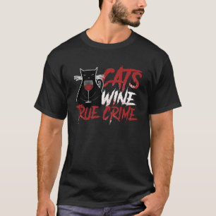 Sarcastische kat wijn Echte Misdaad Drinkende  Jun T-shirt