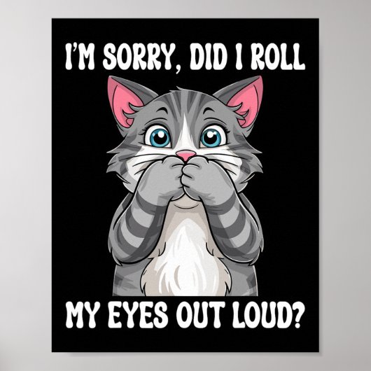Sarcastische kitten rolde ik mijn ogen uit luid ka poster (Voorkant)