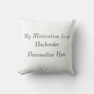 Sarcastische Kussen Motivatie