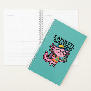 Sarcastische Nerd Axolotl Ik Heb Axolotl Vragen Me Planner