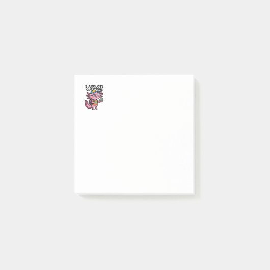 Sarcastische Nerd Axolotl Ik Heb Axolotl Vragen Me Post-it® Notes (Voorkant)