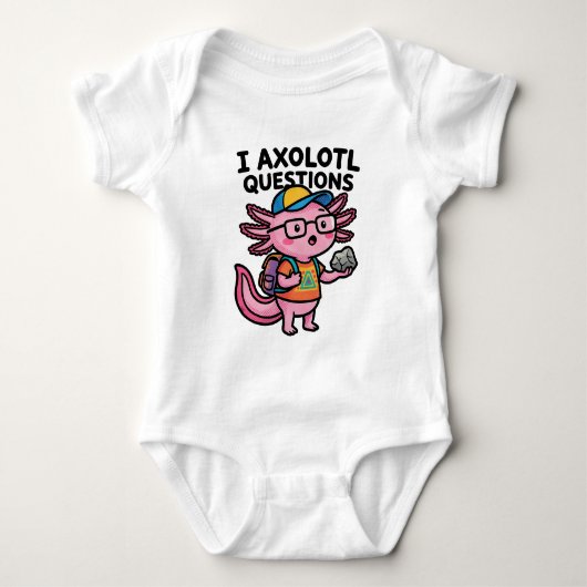 Sarcastische Nerd Axolotl Ik Heb Axolotl Vragen Me Romper (Voorkant)