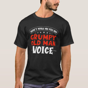 Sarcastische opa laat me mijn brutale oude gebruik t-shirt