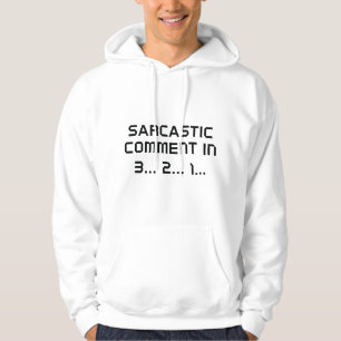 Sarcastische opmerking hoodie
