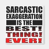 Sarcastische overdrijving Funny Fridge Magnet Geze (Voorkant)