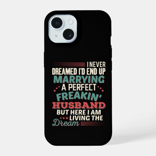 Sarcastische perfecte verdomde echtgenoot vrouw hu iPhone 15 case (Achterkant)