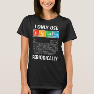 Sarcastische periodieke tabel elementen wetenschap t-shirt