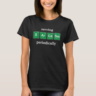 Sarcastische Periodieke Tafelwetenschap voor Volwa T-shirt