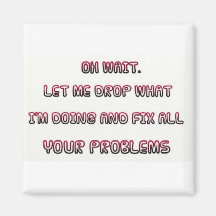Sarcastische Quote Magnet