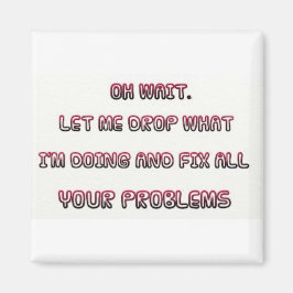 Sarcastische Quote Magnet