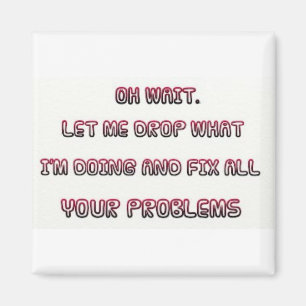 Sarcastische Quote Magnet