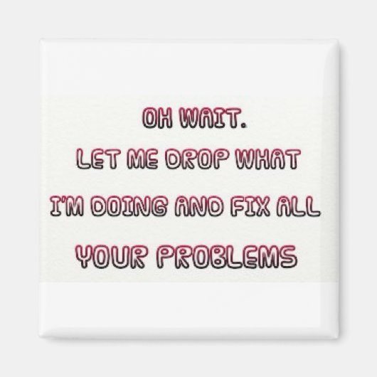 Sarcastische Quote Magnet (Voorkant)