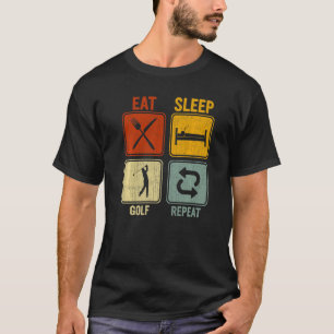 Sarcastische retro voor Golfer Eat Sleep Golf Herh T-shirt