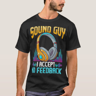 Sarcastische Sound Guy Hoofdtelefoon DJ Sound Engi T-shirt