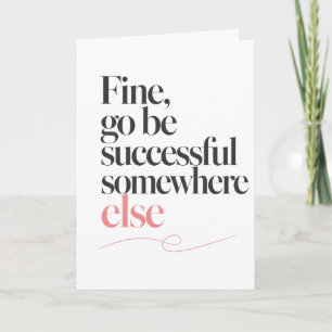 Sarcastische succeswens collega citaat kaart