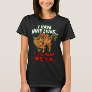 Sarcastische Tabbykat Negen Levens Haat Je Grappig T-shirt