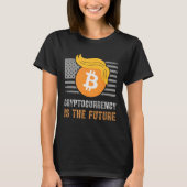 Sarcastische Trump America Crypto is de toekomst J T-shirt (Voorkant)