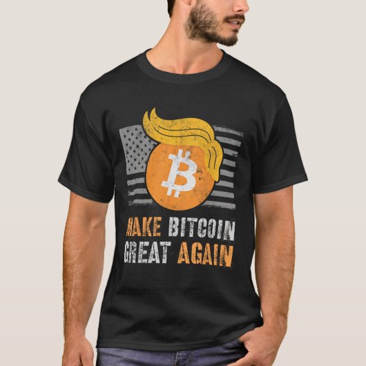 Sarcastische Trump maakt Bitcoin weer geweldig Hum T-shirt (Voorkant)