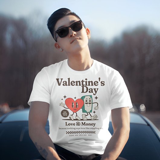 Sarcastische Valentijnsdag - Liefde en geld T-shirt