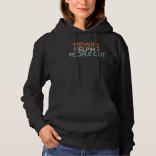 Sarcastische verloskundige helpt mensen uit Gezegd Hoodie