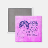 Sarcastische zin soms ruik ik met demonen magneet (Voorkant / Achterkant)