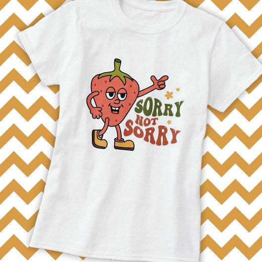 Sarcistische Aardbei Sorry Not Sorry T-shirt