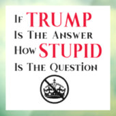 Sarcistische anti-Trump protestverklaring Raamsticker (Vel 3)