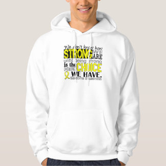Sarcoma hoe sterk we zijn hoodie