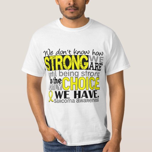 Sarcoma hoe sterk we zijn t-shirt (Voorkant)