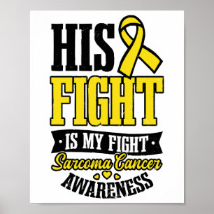 sarcoma kanker Shirt zijn gevecht mijn gevecht Poster