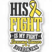 sarcoma kanker Shirt zijn gevecht mijn gevecht Sticker (Voorkant)