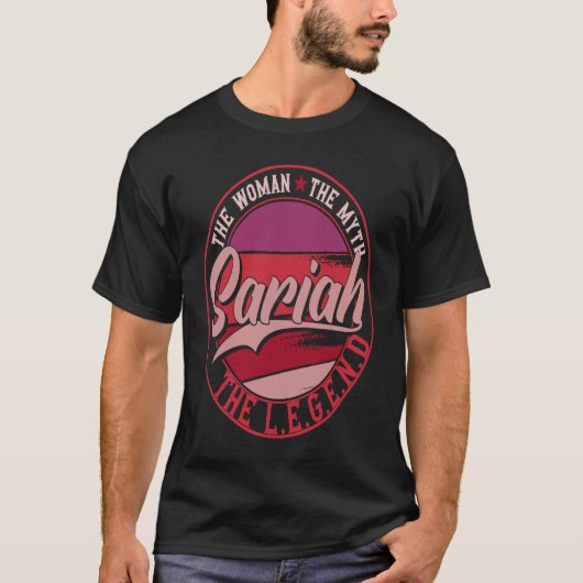 Sariah the Lady of Myth the the Legend T-shirt (Voorkant)