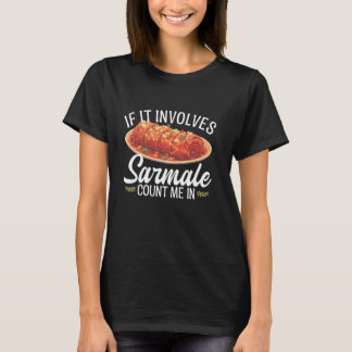 Sarmale Food Lover Snack Deish Maaltijd Roemeens S T-shirt
