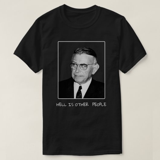 Sartre Hell is andere mensen T-shirt (Design voorkant)