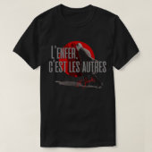 Sartre Hell is andere People27enfer cx27est les T-shirt (Design voorkant)