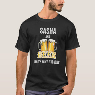 Sasha en Beer daarom ben ik hier T-shirt