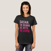 Sasha The Woman The Myth The Legend Funny Valentin T-shirt (Voorkant volledig)