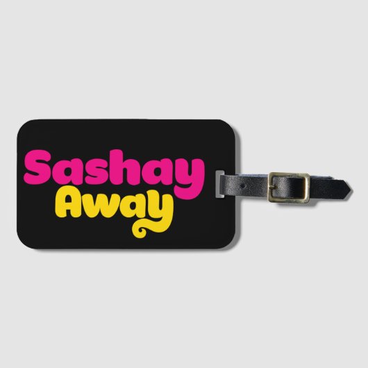 Sashay Away. Bagagelabel (Voorkant (horizontaal))