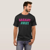 Sashay Away Drag Queen Retro T-shirt (Voorkant volledig)