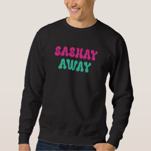 Sashay Away Drag Queen Retro Trui