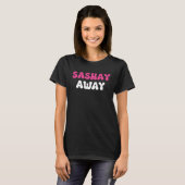 Sashay Away Drag Queen T-shirt (Voorkant volledig)
