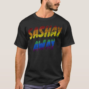 Sashay Away - Pride Flag  Verdrukte Belemmering T-shirt