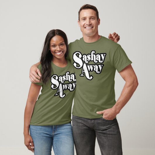 Sashay Away Shantay je blijft tshirt_1 T-shirt (Unisex)