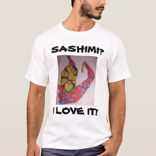  SASHIMI, IK HOU ERVAN! T-SHIRT (Voorkant)