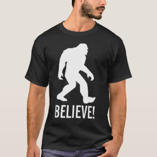 Sasquatch, Bigfoot geloof erin! T-shirt
