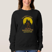 Sasquatch Expedition Adventure Design I'm Not Lost Trui (Voorkant)