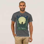 Sasquatch "Het Man De Mengste Het Legende Shirt" T-shirt (Voorkant volledig)