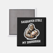 Sasquatch stal mijn zuurdesem magneet (Voorkant / Achterkant)