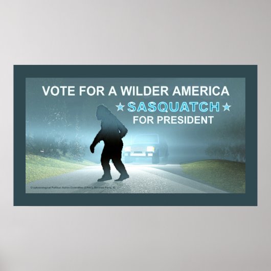 Sasquatch voor President Poster (Voorkant)